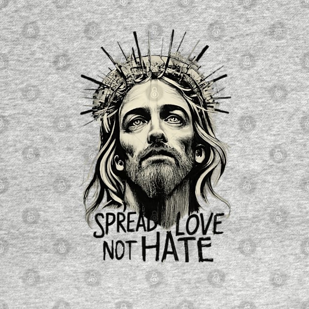 Spread Love Not Hate by Dawn Star Designs